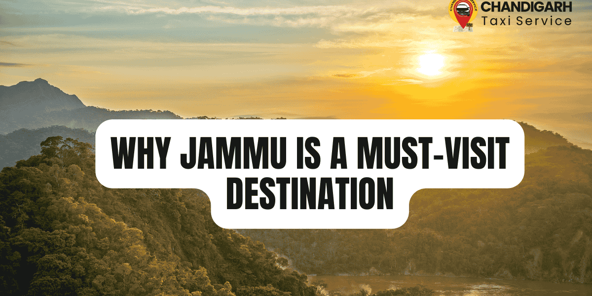Why Jammu is a Must-Visit Destination Why Jammu is a Must-Visit Destination