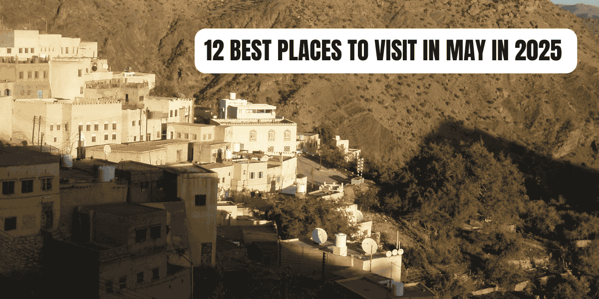 Places to Visit in May