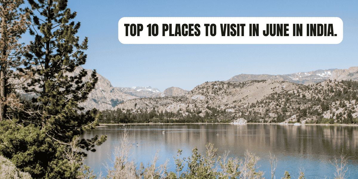 places to visit in June places to visit in June