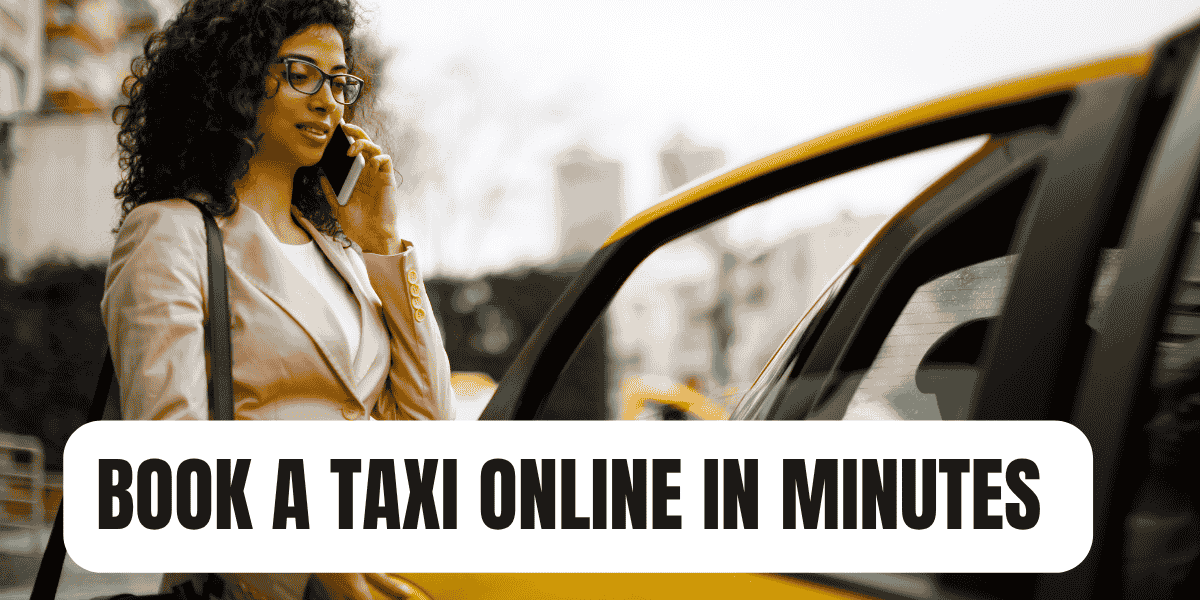 Book Taxi Online in Minutes Book Taxi Online in Minutes
