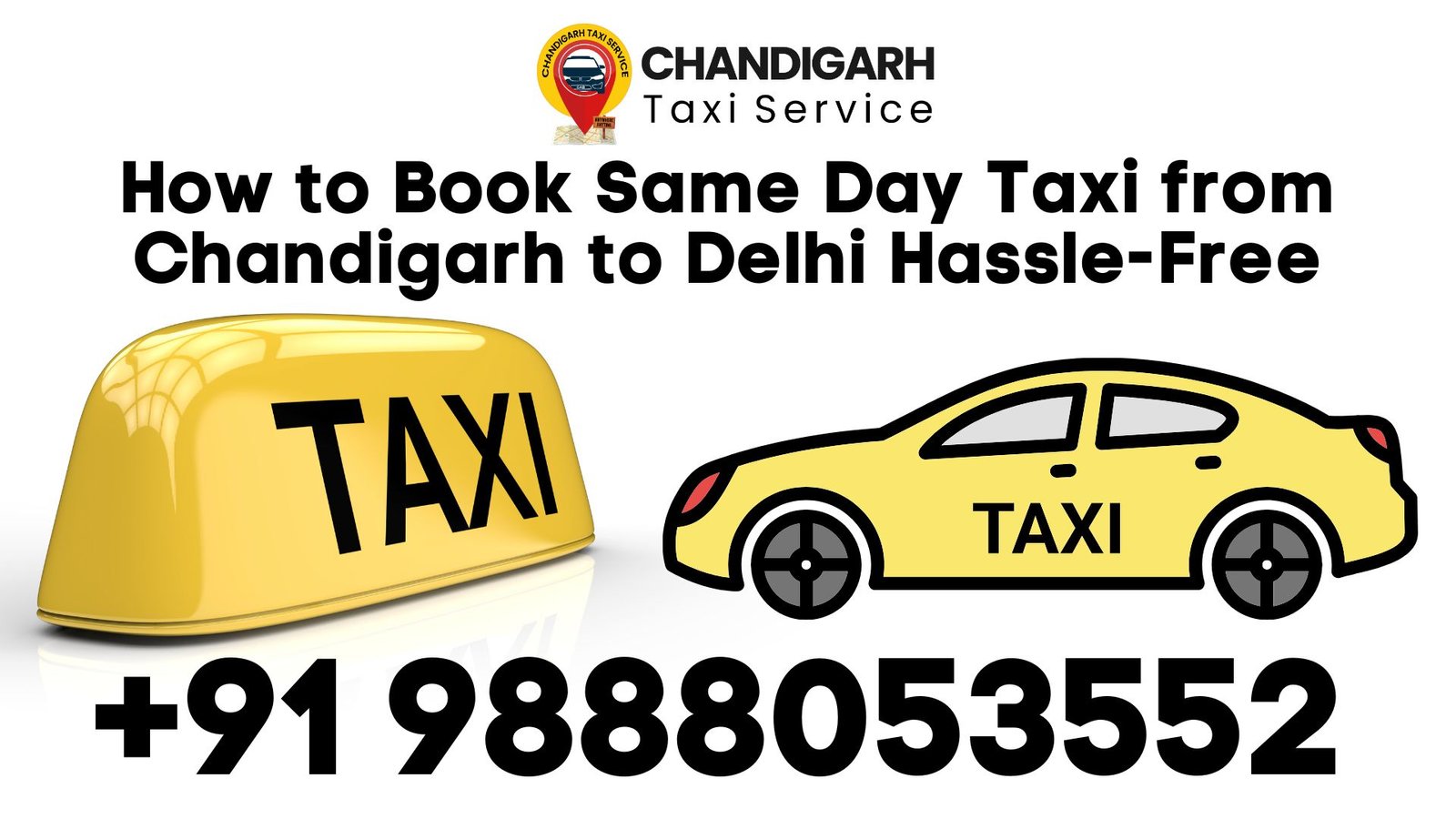Chandigarh to Delhi Same Day Taxi Service